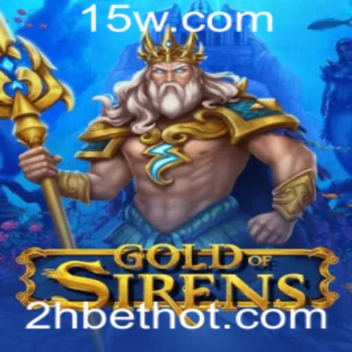 GoldofSirens: O Novo Fenômeno no Mundo dos Jogos com 2Hbet